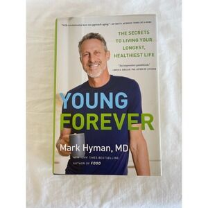 Young Forever Mark Hyman MD Hardcover Book Health Longevity 9780316453189